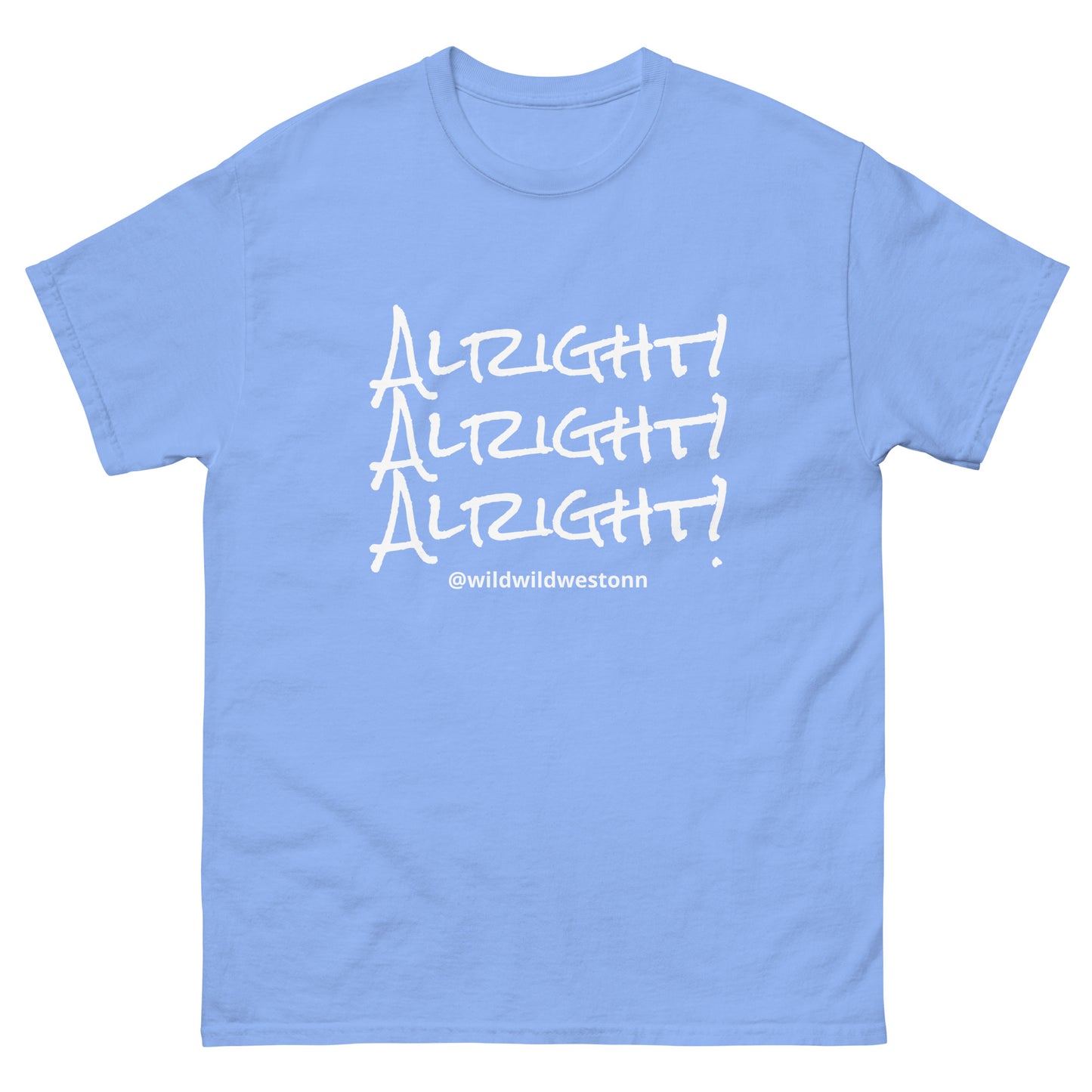 Alright Alright Alright! T-shirt