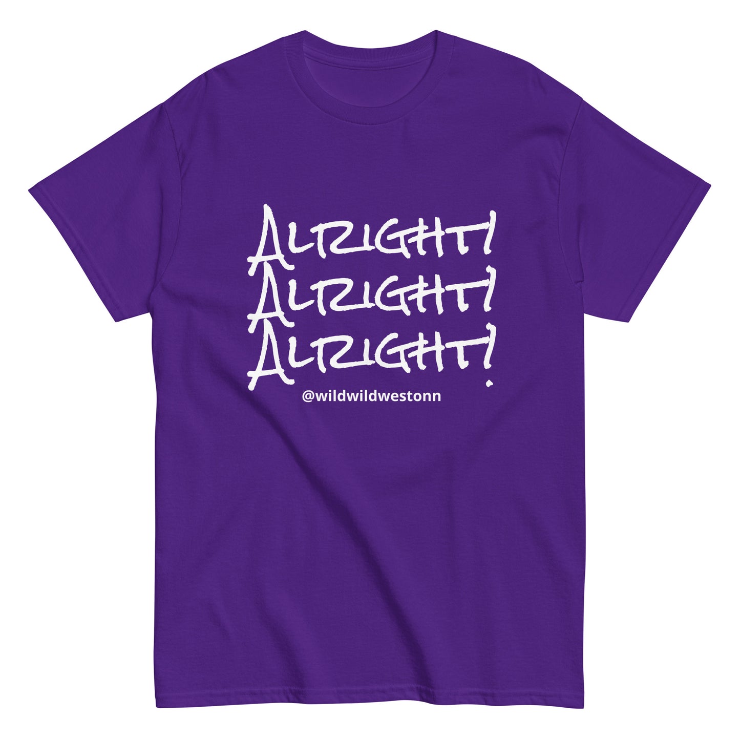 Alright Alright Alright! T-shirt