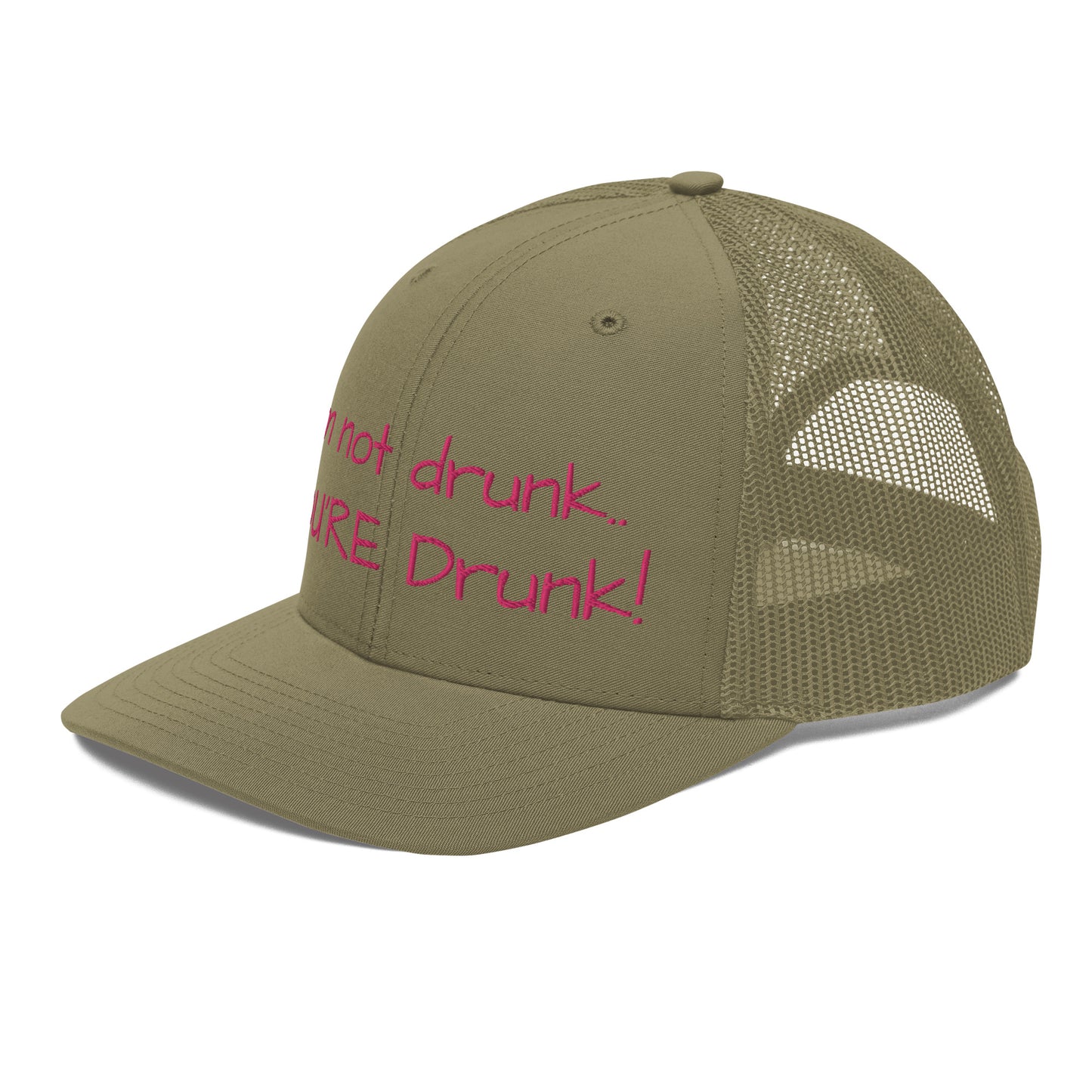 "Im not drunk, youre drunk!" Trucker Cap