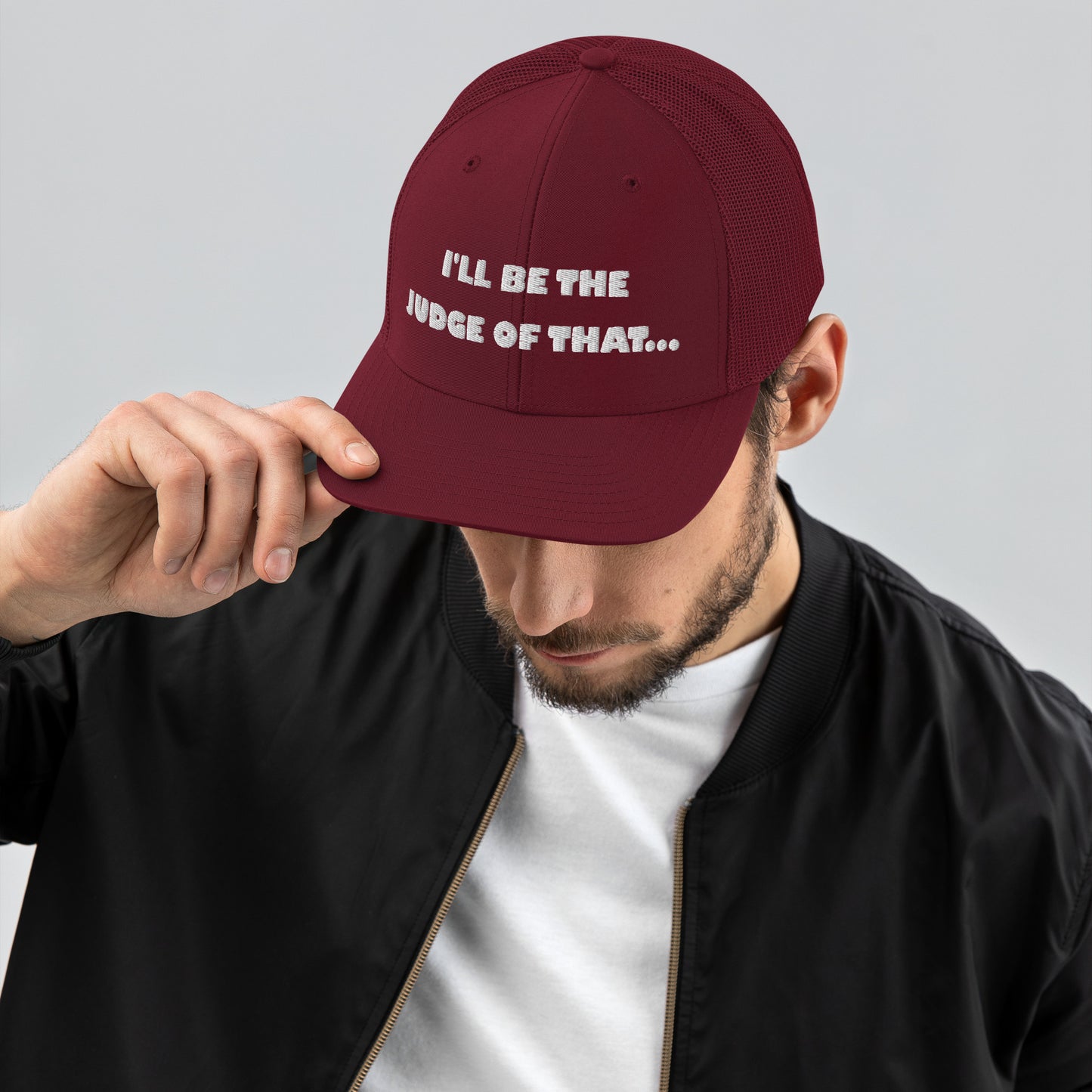 "I'll Be The Judge Of That!" Hat